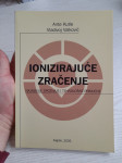Ante Kutle, Vladivoj Valković-Ionizirajuće zračenje (2005.) (NOVO)