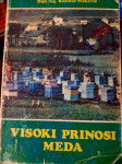 Božidar Vesković VISOKI PRINOSI MEDA