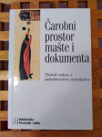 Čarobni prostor mašte i dokumenta Zbornik radova o radiodramskom