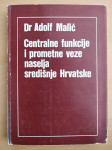 Centralne funkcije i prometne veze naselja središnje Hrvatske