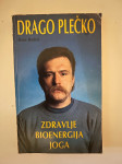 Drago Plečko : Zdravlje, bioenergija, joga