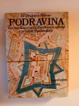 Dragutin Feletar : Podravina - općine Koprivnica,Đurđevac,Ludbreg u pr
