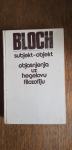 Ernst Bloch: Subjekt - Objekt ( Objašenjenje uz Hegelovu filozofiju )