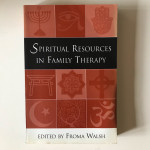 Froma Walsh : Spiritual resources in family therapy
