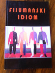 Iva Lukežić  - Fijumanski idiom, RIJEKA 1999