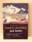 Jack Hawley : Buđenje duhovnosti u poslovanju (posveta Jacka Hawleya)
