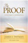 James F. Twyman: The Proof: A 40-Day Program for Embodying Oneness