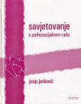 Josip Janković: Savjetovanje u psihosocijalnom radu