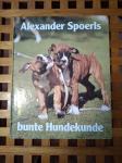 KNJIGA O PSIMA Bunte Hundekunde Alexander Spoerl 1989