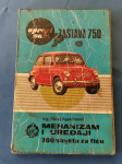 KNJIGA "ZASTAVA 750"-MEHANIZAM I UREĐAJI iz 1969. godine