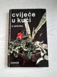Ljerka Zelenko-Cvijeće u kući (Treće prošireno izdanje) (1968.)