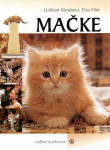 MAČKE : KNJIGA ZA SVAKOGA VLASNIKA MAČKE
