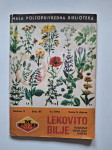 MALA POLJOPRIVREDNA BIBLIOTEKA - LJEKOVITO BILJE