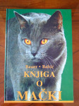 Mario Bauer Tomislav Babić KNJIGA O MAČKI - FELINOLOŠKI PRIRUČNIK