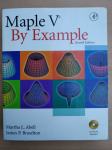 Martha L. Abell, James P. Braselton - Maple V By Example (+ CD)