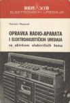 MESAROŠ  Velimir:Opravka radioaparata i elektroakustičkih uređaja / Ve