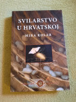 Mira Kolar : SVILARSTVO U HRVATSKOJ