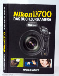 Nikon D700 : Das Buch zur Kamera