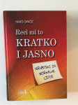 Nives Opačić : Reci mi to kratko i jasno
