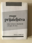 Olga Carević : Snaga prijateljstva