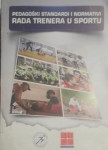 Pedagoški standardi I normativi rada trenera u sportu