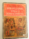Polak i Jović: Spravljanje vina u domaćinstvu