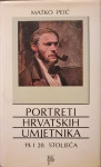 PORTRETI HRVATSKIH UMJETNIKA 19. I 20. STOLJEĆA - Matko Peić