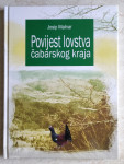 Povijest lovstva čabarskog kraja (uredio: Josip Malnar)