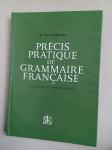 Precis Pratique de Grammaire Francaise