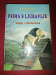 Psima s ljubavlju  Odgoj i školovanje