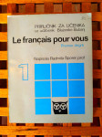 Radmila Šporer Le francais pour vous 1 PRIRUČNIK ZA UČENIKA