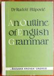 Rudolf Filipović: An outline of English grammar