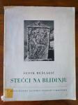 Šefik Bešlagić - Stećci na Blidinju, ZAGREB 1959