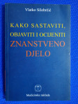 Silobrčić – Kako sastaviti, objaviti i ocijeniti znanstveno djelo
