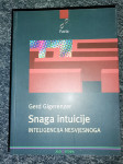 Snaga intuicije Inteligencija nesvjesnoga