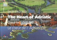 THE HEART OF ADRIATIC