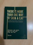 There is more than one way to skin a cat