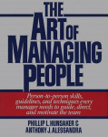 Tony Alessandra ,  Phillip L. Hunsaker: The Art of Managing People