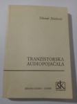 Tranzistorska audio pojačala / Tihomir Jelaković