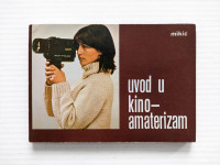 UVOD U KINO AMATERIZAM / Mikić