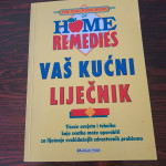 Vaš kućni liječnik home remedies