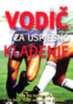 VODIČ ZA USPJEŠNO KLAĐENJE  -  Goran Bošnjak