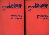 Vranicki, Predrag - Historija marksizma ( komplet dvije knjige )