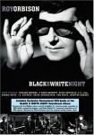 Dvd - Roy Orbison - koncert  black &  white nights