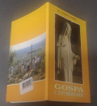 GOSPA U ŽUPI MEĐUGORJE Dr. LJUDEVIT RUPČIĆ 1991 Tisak GRAFOTISAK Grude