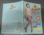 Novi grad, novi početak Priče o prijateljstvu i rolanju 1 Soy Luna Zgb