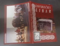 LOVREĆKI LIBAR Godina III, broj 3 Zagreb, 2001 ČASOPIS DRUŠTVA LOVREĆA