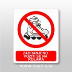 Naljepnica, znak, oznaka - Zabranjeno voziti se na rolama