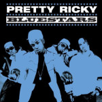 Pretty Ricky - Bluestars - CD
