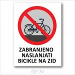 Tabla, ploča, znak - Zabranjeno naslanjati bicikle na zid, fasadu